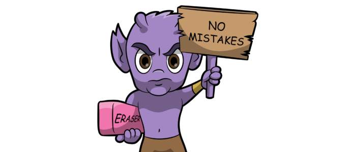 No Mistakes!